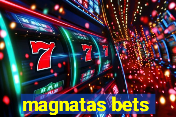 magnatas bets